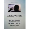 Tajemstvi bohatych (Ostr… (Ladislav Větvička)