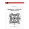 Werner Karel: Náboženské tradice Asie 1 (hinduismus, buddhismus, konfucianismus, taoismus a šintoismus, jejich historické pozadí, vývoj a výklad jejich nauk ( 392 str. V4) (vydání CAD Press 2008))