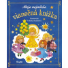 Moja najmilšia vianočná knižka - Felicitas Kuhnová