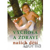 Výchova a zdraví našich dětí - Fabula