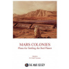 Mars Colonies: Plans for Settling the Red Planet (Frank Crossman)()