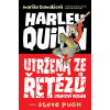 Harley Quinn Utržená ze řetězů - Mariko Tamaki