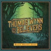 Wynn Thomas And The Believers - Wade Waist Deep [CD]