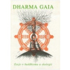 Dharma Gaia - Ekologie a buddhismus