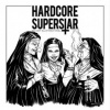 Hardcore Superstar - You Can't Kill My Rock n'Roll [CD]