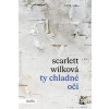 Ty chladné oči - Scarlett Wilková