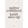 Každý něco tají - Sedláčková Andrea
