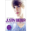 Justin Bieber - First Step 2 Forever, My Story