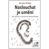 Naslouchat je umění (Annika Telléus)