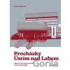 Procházky Ústím nad Labem - Lenka Šubrtová