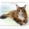 Život s diabetickou mačkou - Anna Vanátová