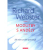 Webster Richard: Modlitby s anděly (jak se spojit s anděly; andělé čtyř živlů; vaši astrologičtí andělé; snoví andělé; automatické psaní; nejvhodnější anděl pro danou situaci ( 222 str. B5) (vydání Fo