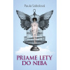 Priame lety do neba - Sabolová Paula
