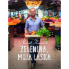 Zelenina, moja láska - Ihnačák Marcel