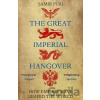 The Great Imperial Hangover - Samir Puri