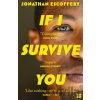 If I Survive You - Jonathan Escoffery