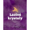 Léčivé krystaly - Suzanne Edwards