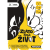 MINDOK Zlato nebo život