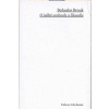 O šalbě svobody a filozofie - Bohuslav Brouk