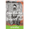 E-kniha Žvaniti fér - Dan Bárta, Petr Skočdopole