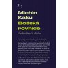 Božská rovnice - Michio Kaku