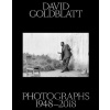 Photographs 1948–2018 - David Goldblatt, Rachel Kent, Alexandra Dodd