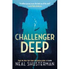Challenger Deep - Neal Shusterman, Walker Books