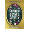 The London Seance Society