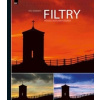 FILTRY – průvodce digitálního fotografa - Hoddinott Ross