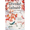 Divoké labutě - Chang Jung