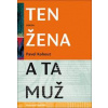 Ten žena a ta muž - Pavel Kohout