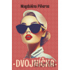 Dvojníčka - Magdaléna Piñeros