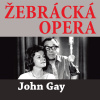 John Gay: Žebrácká opera