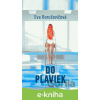 E-kniha Do plaviek - Eva Borušovičová