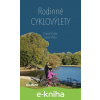 E-kniha Rodinné cyklovýlety - Daniel Kollár, Karol Mizla