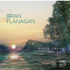 SACD Brian Flanagan: Where Dreams Are Made