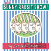 The Bunny Rabbit Show! - Sandra Boynton