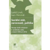 Sociální stát, nerovnosti, politika - Lukáš Linek, Ivan Petrúšek