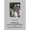 Posbíráno nejen mezi rakvemi aneb Není pieta jako pieta - Šulista Petr