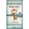 Dobronínské morytáty - Letopisy královské komory - Vondruška Vlastimil