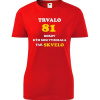 Červené dámske tričko trvalo 81 rokov - darček pre 81 ročnú ženu L