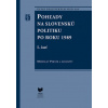 Pohľady na slovenskú politiku po roku 1989 (súbor I. a II. časť) - Pekník Miroslav