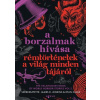 A borzalmak hívása - Rémtörténetek a világ minden tájáról