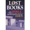 Lost Books of the Bible and the Forgotten Books of Eden