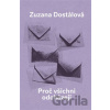 Proč všichni odcházejí - Zuzana Dostálová