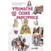 Výjimečné české panovnice - Jarolímková Stanislava