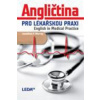 Angličtina pro lékařskou praxi English in Medical Practice