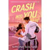 Crash Into You (Simone Soltani)(Brožovaná)