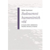 Budoucnost humanitních věd - O výuce umění, náboženství, filosofie, literatury a historie - Walter Kaufmann