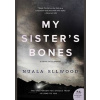My Sisters Bones - Nuala Ellwood, William Morrow & Company